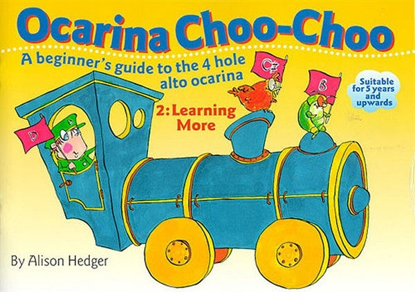 Ocarina Choo-Choo 2 Learning More Oca de Alison Hedger, Livre pour ocarina