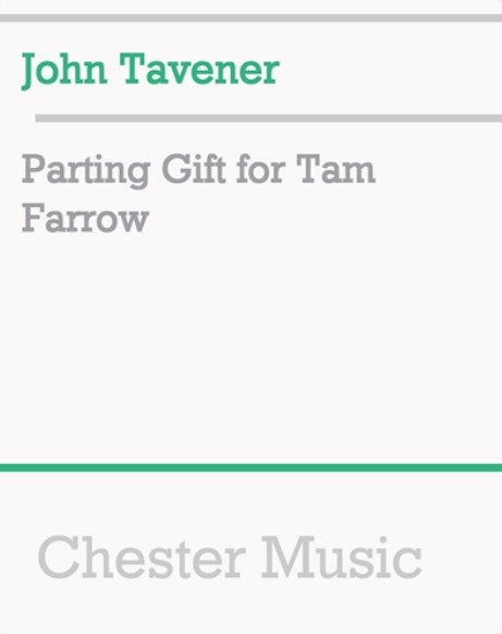 Parting Gift For Tam Farrow de John Tavener, Partition chorale pour sATB