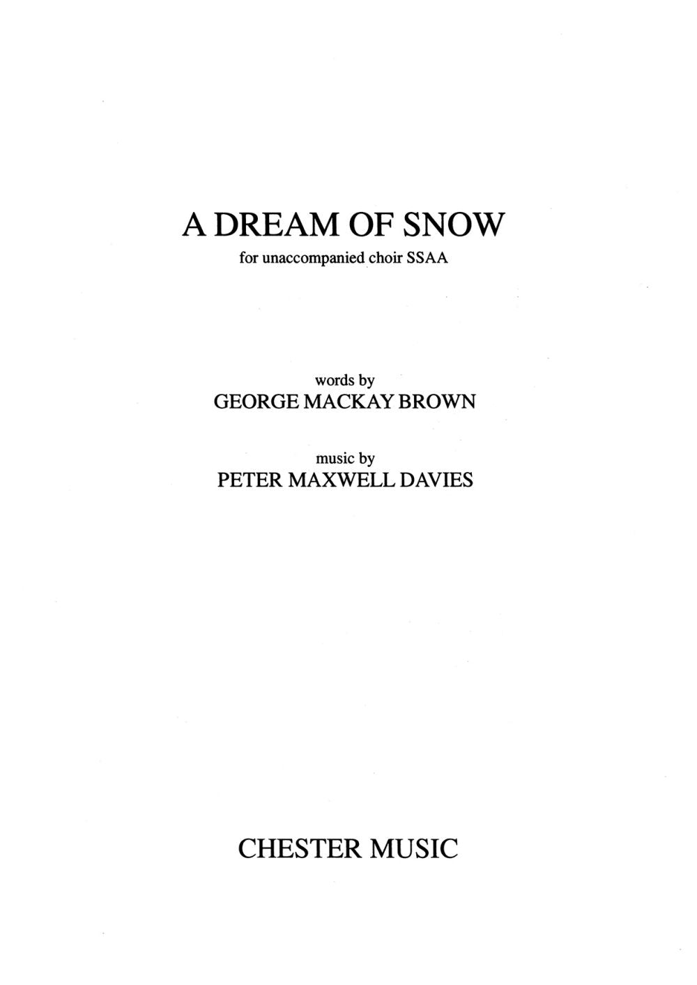 A Dream of Snow de Peter Maxwell Davies, Livre pour sSAA
