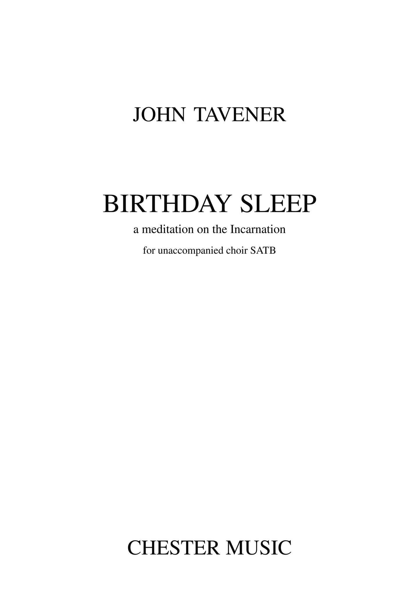 Birthday sleep de John Tavener, Partition chorale pour sATB