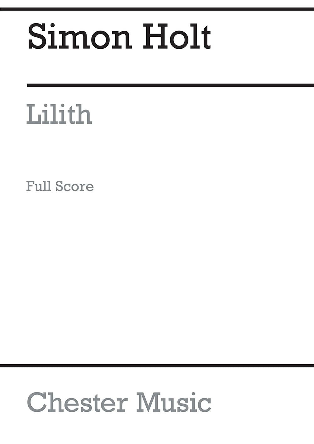 Lilith (Full Score) de Simon Holt, Partition pour orchestre