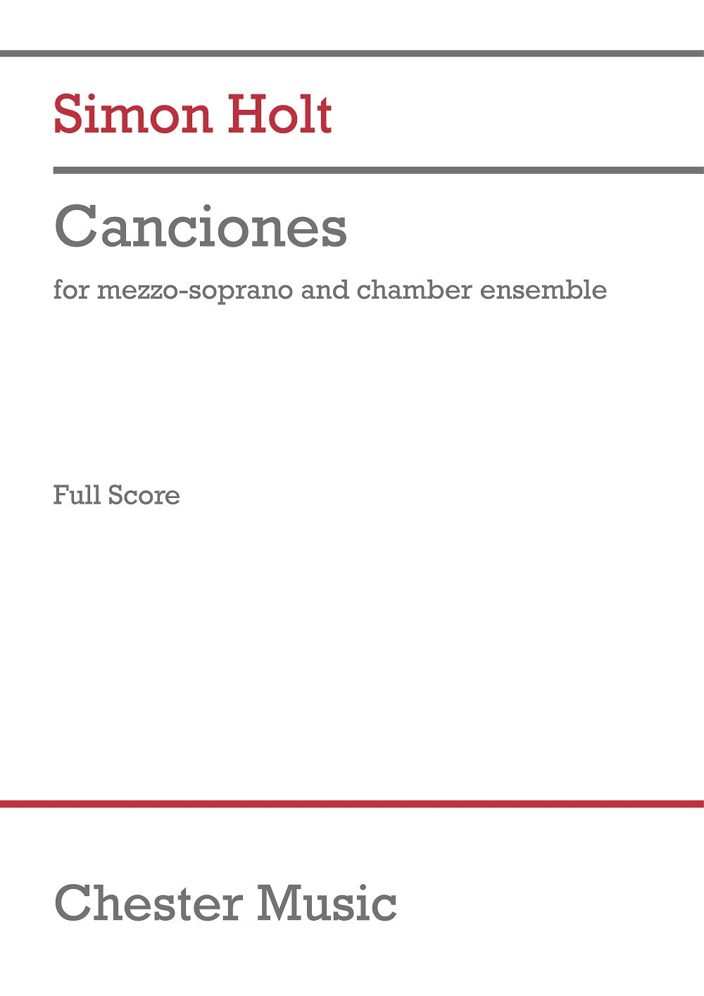 Canciones (Full Score) de Simon Holt, Partition pour mezzo-soprano et Ensemble de chambre