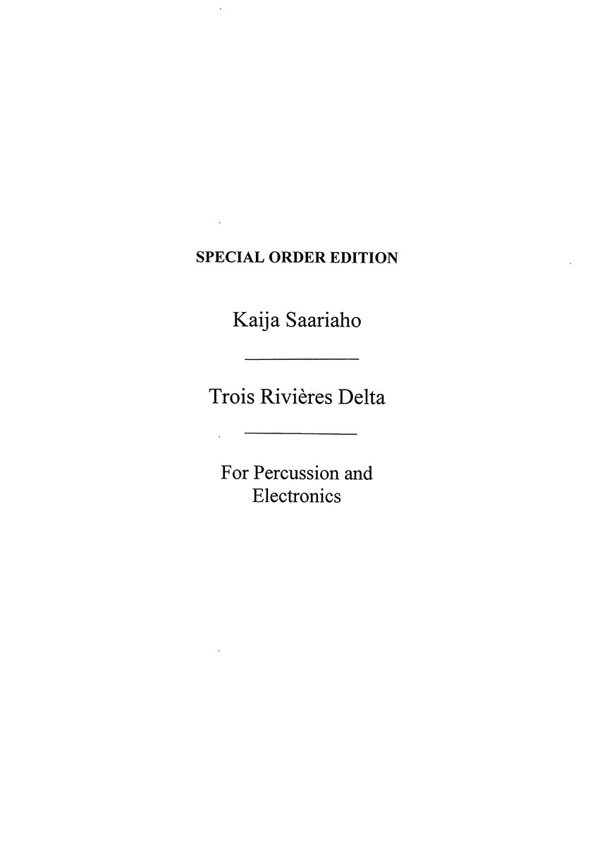 Trois Rivieres de Kaija Saariaho, Livre pour percussion et Électronique