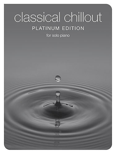 Classical Chillout (Platinum, Livre pour piano