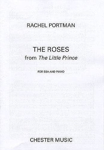 The Roses (The Little Prince) de Rachel Portman, Partition chorale pour sSA and Piano