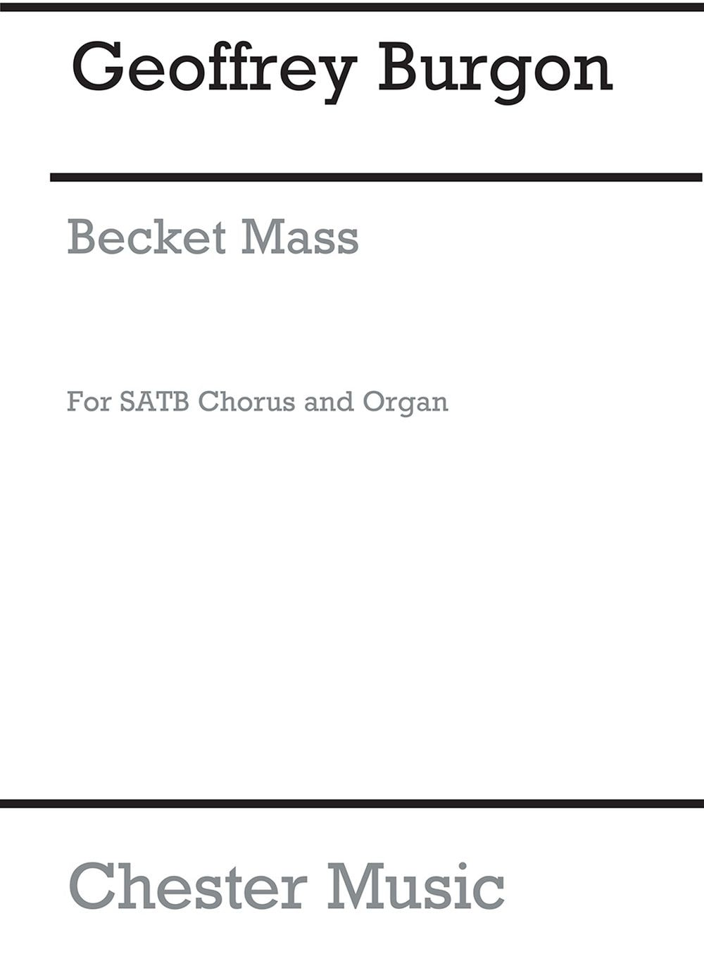 Becket Mas de Geoffrey Burgon, Partition chorale pour sATB et Orgue