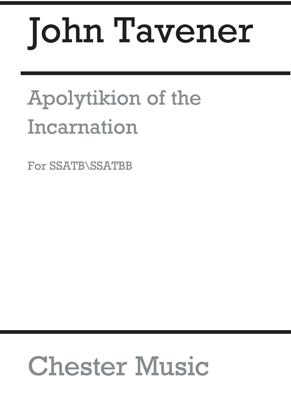 Apolytikion Of The Incarnation de John Tavener, Partition chorale pour sATB divisi