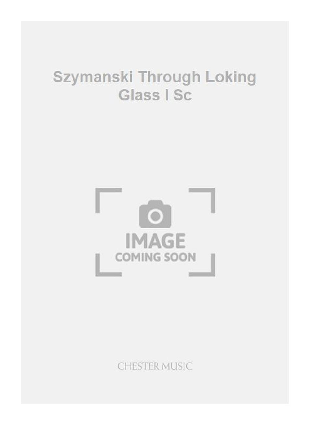 Szymanski Through Loking Glass I Sc de Pawel Szymanski, Livre