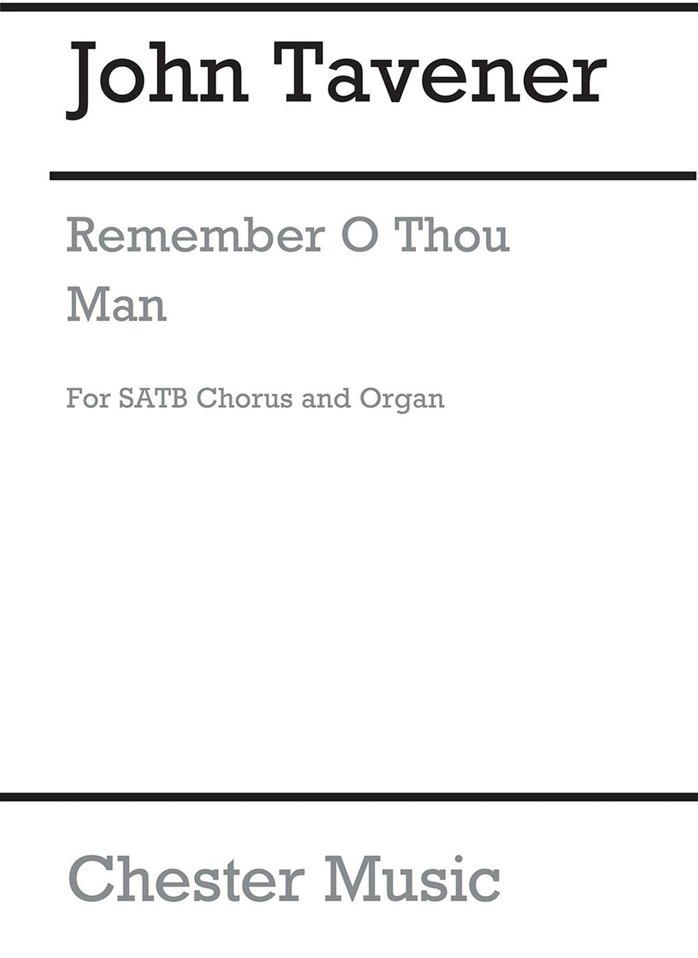 Remember O Thou Man de John Tavener, Partition chorale pour sATB et Orgue