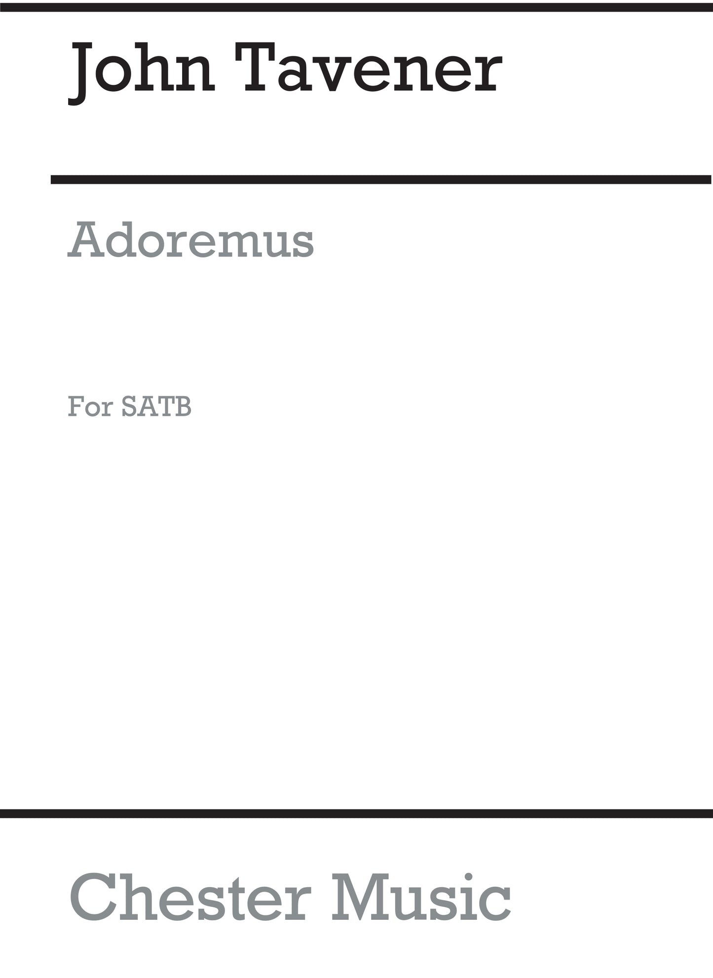 Adoremus (The Winchester Prayer) de John Tavener, Partition chorale pour sATB