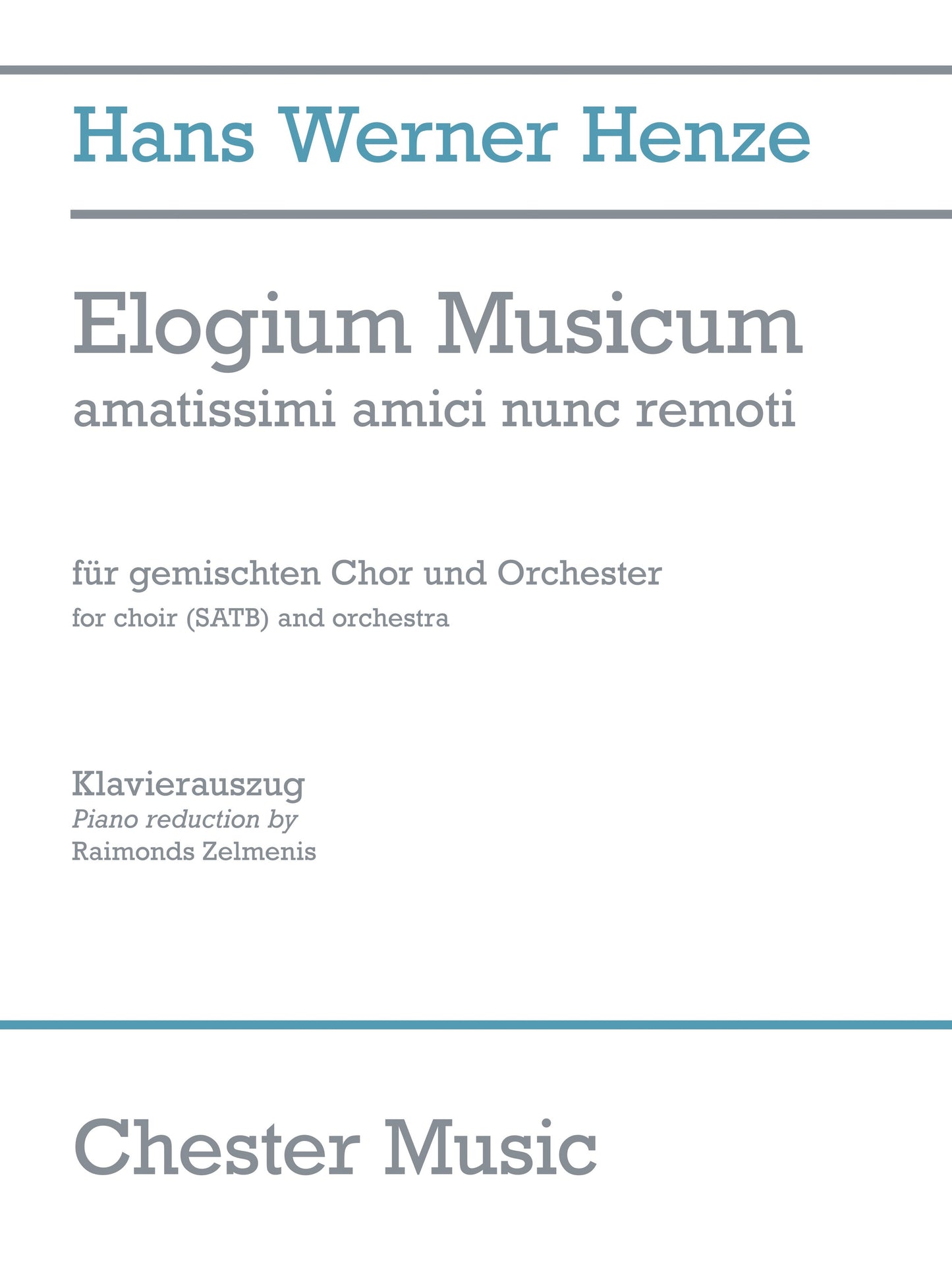 Elogium Musicum de Hans Werner Henze, Réduction pour piano pour sATB et Piano