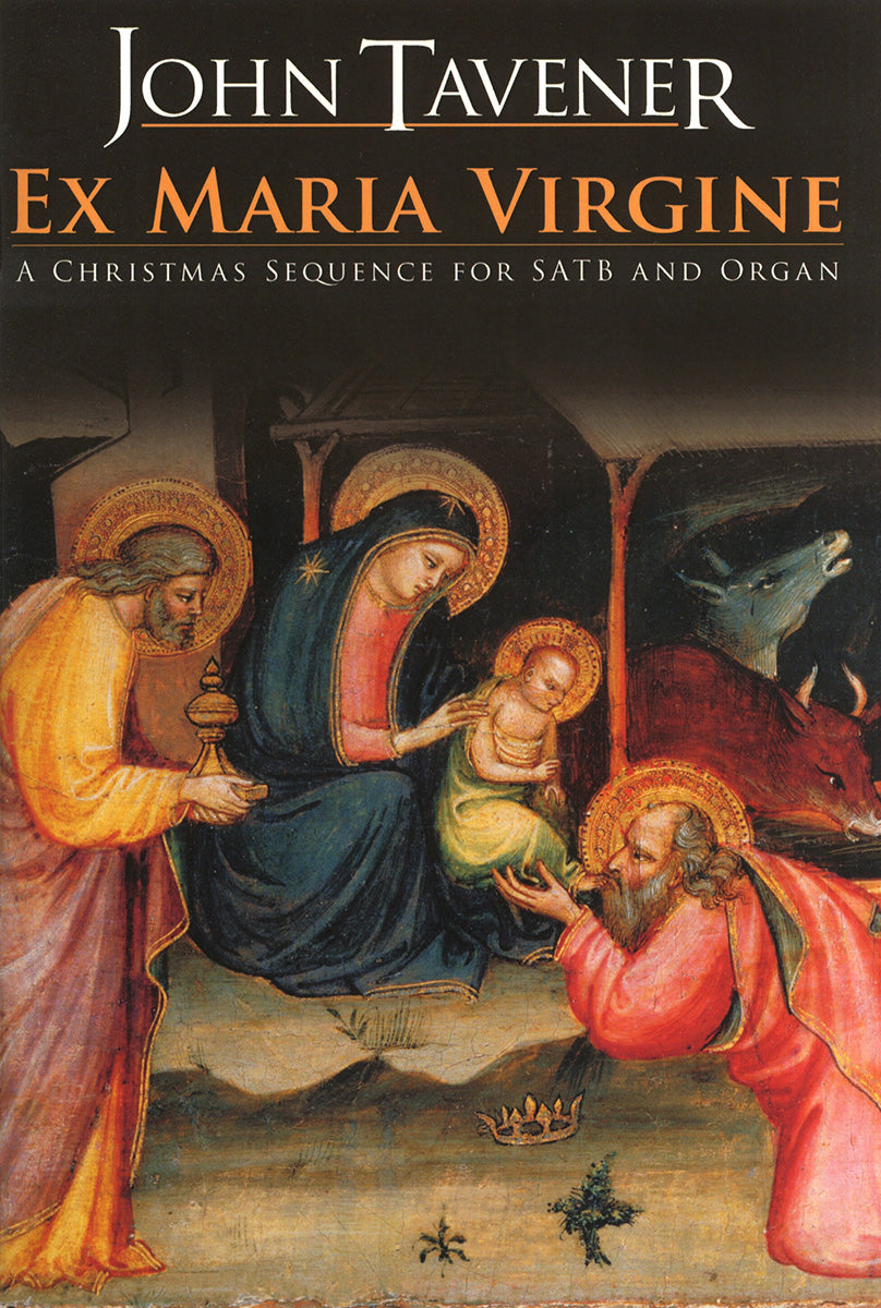 Ex Maria Virgine de John Tavener, Livre pour sATB et Orgue