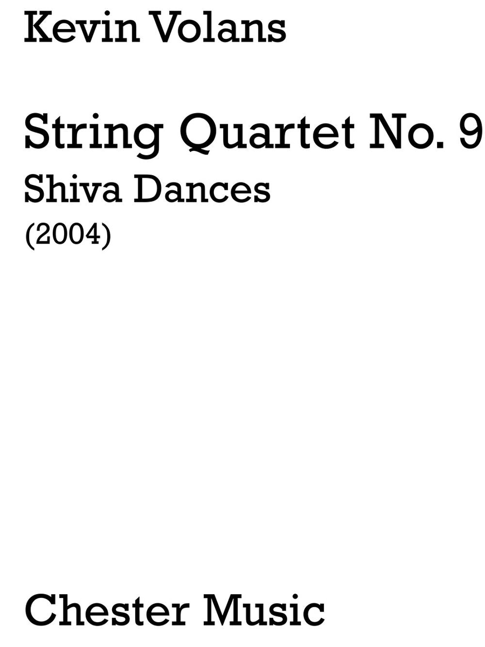 String Quartet No.9 - Shiva Dances de Kevin Volans, Partition pour quatuor à cordes