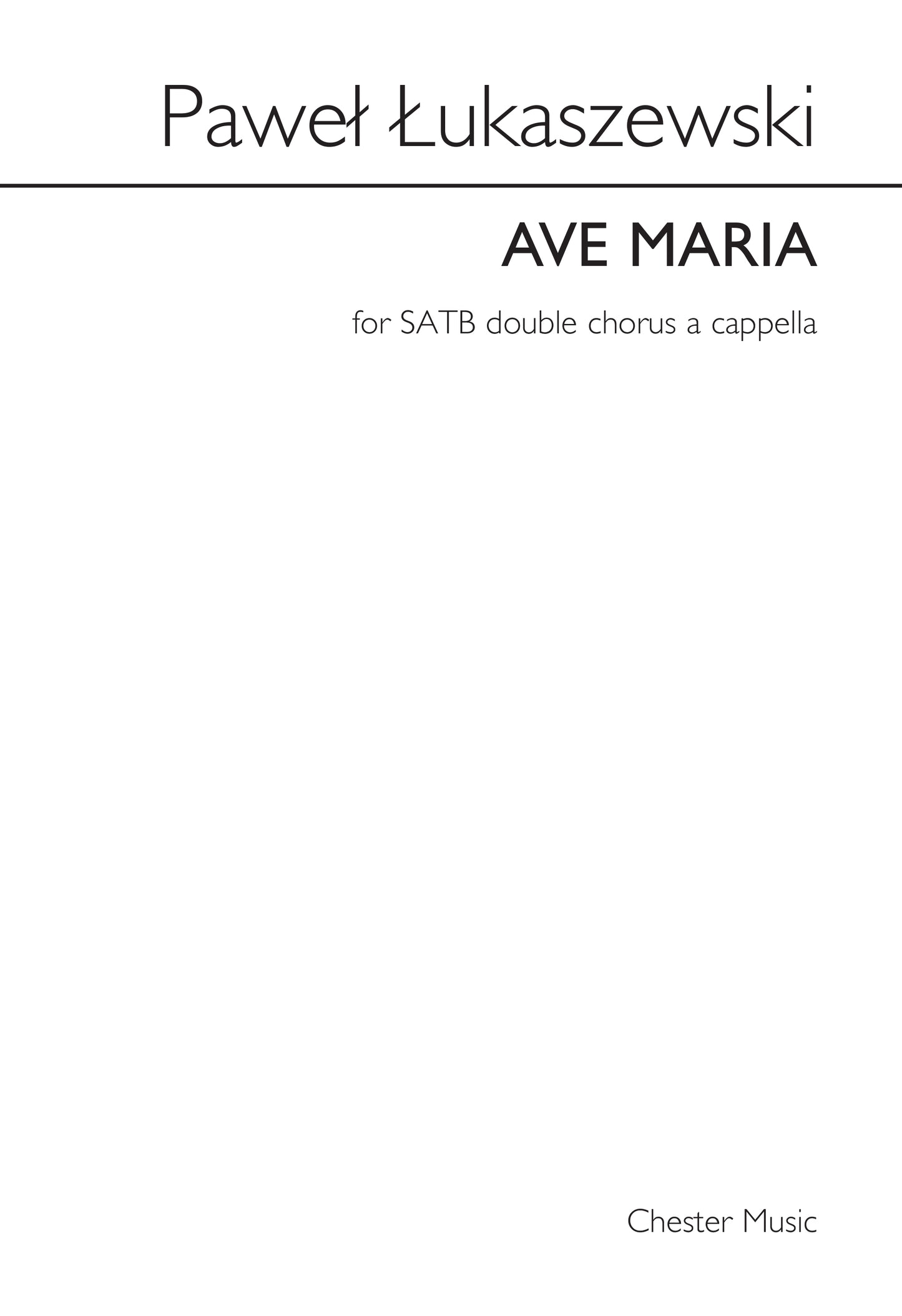Ave Maria de Paweł Łukaszewski, Partition chorale pour sATB