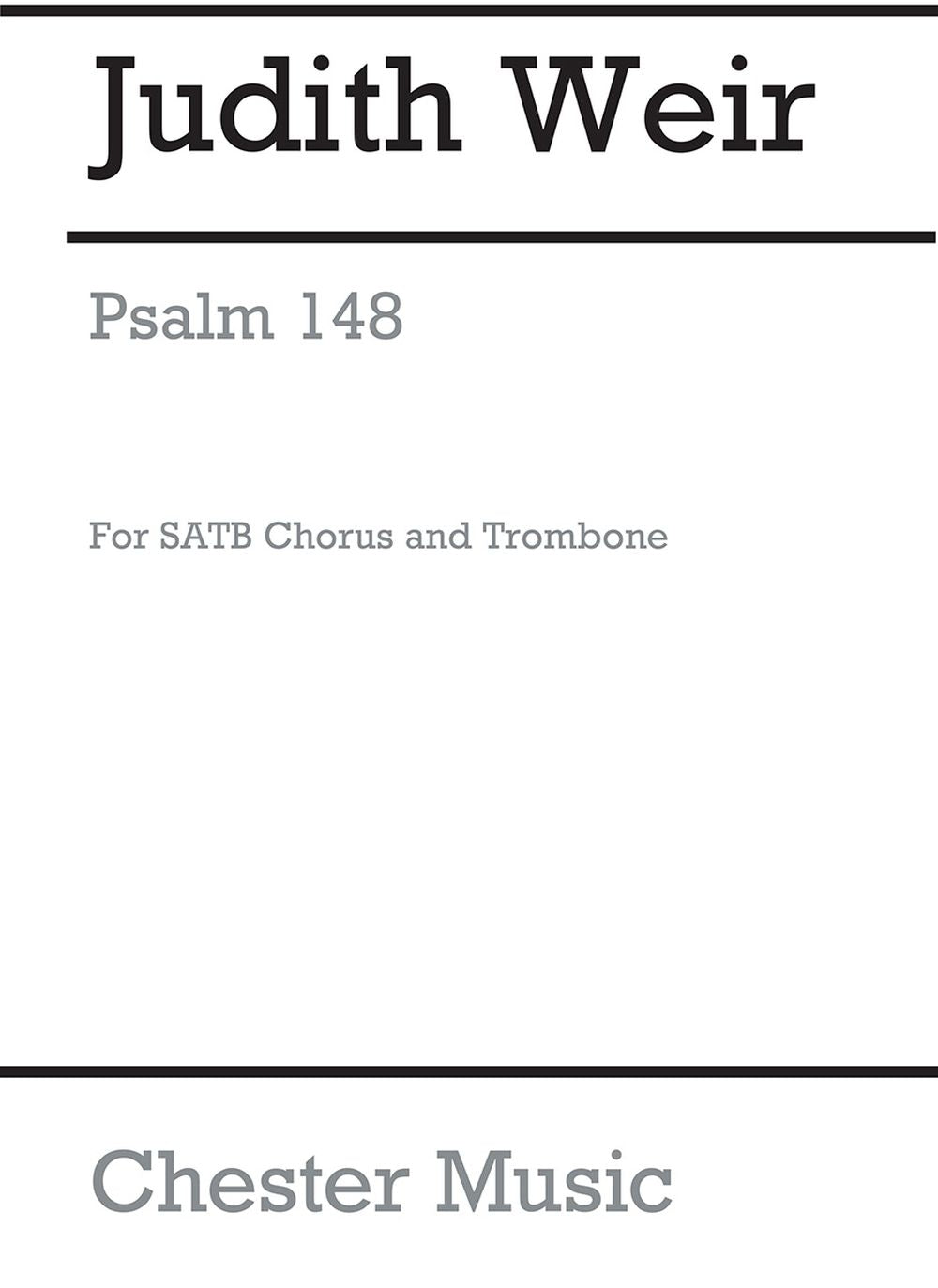 Psalm 148 de Judith Weir, Partition pour trombone et SATB