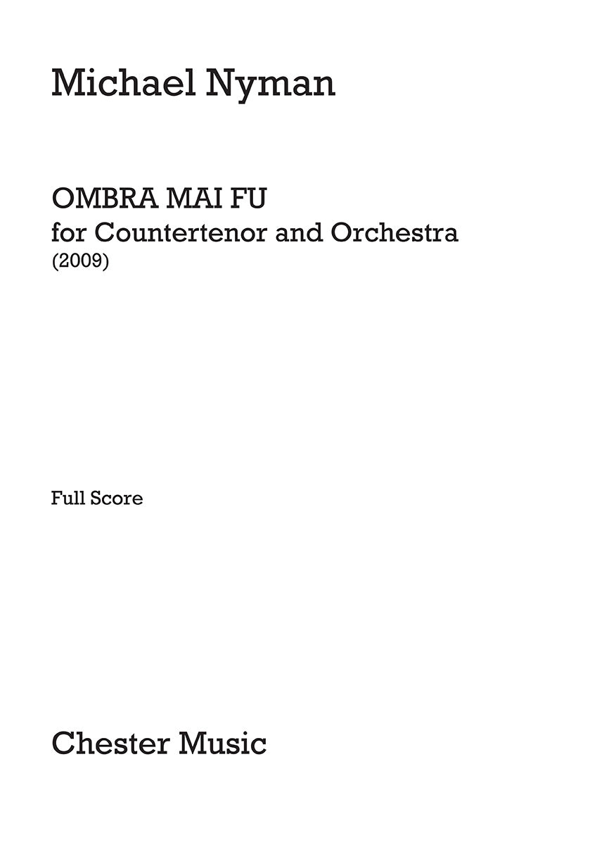 Ombra Mai Fu de Michael Nyman, Partition pour contre-ténor et Orchestre