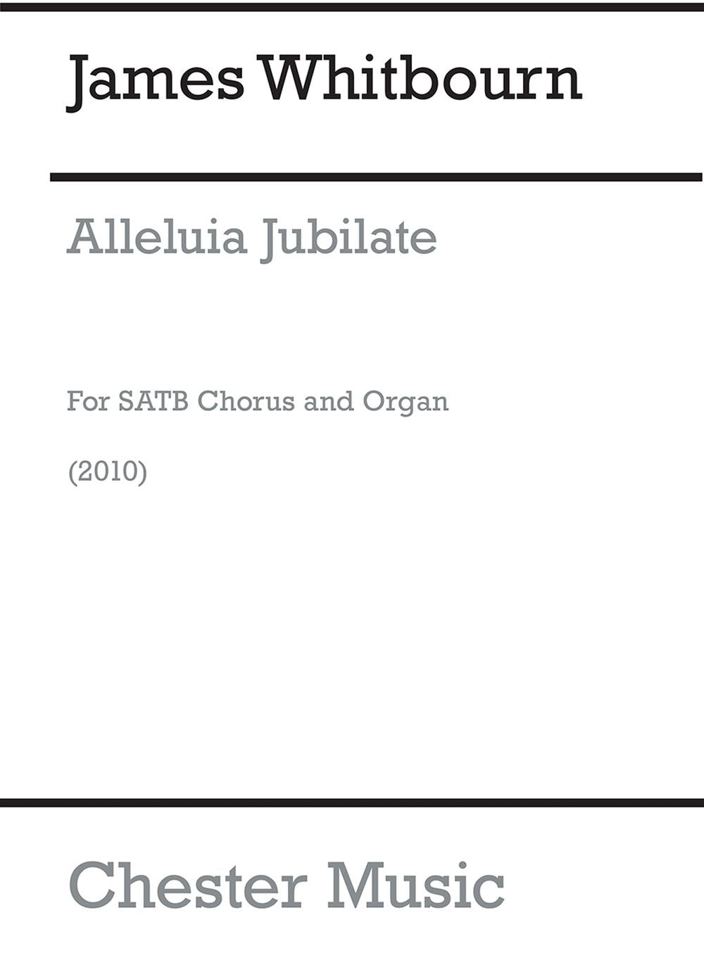 Alleluia Jubilate de James Whitbourn, Partition chorale pour sATB et Orgue