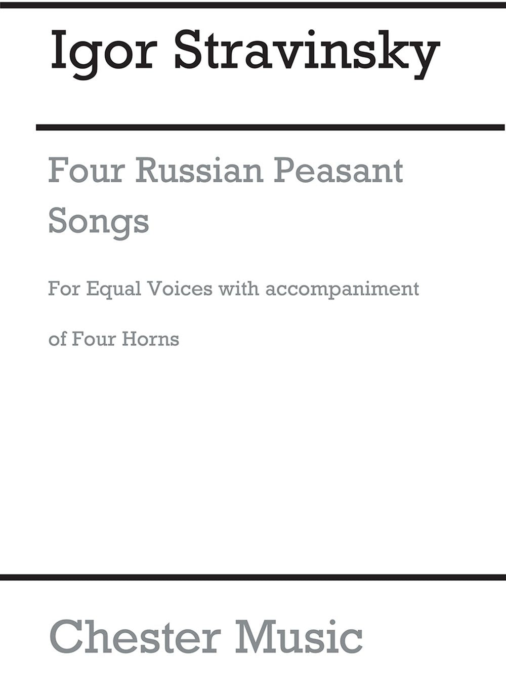 Four Russian Peasant Songs (Chorus Part) de Igor Stravinsky, Partition chorale pour unison Choir
