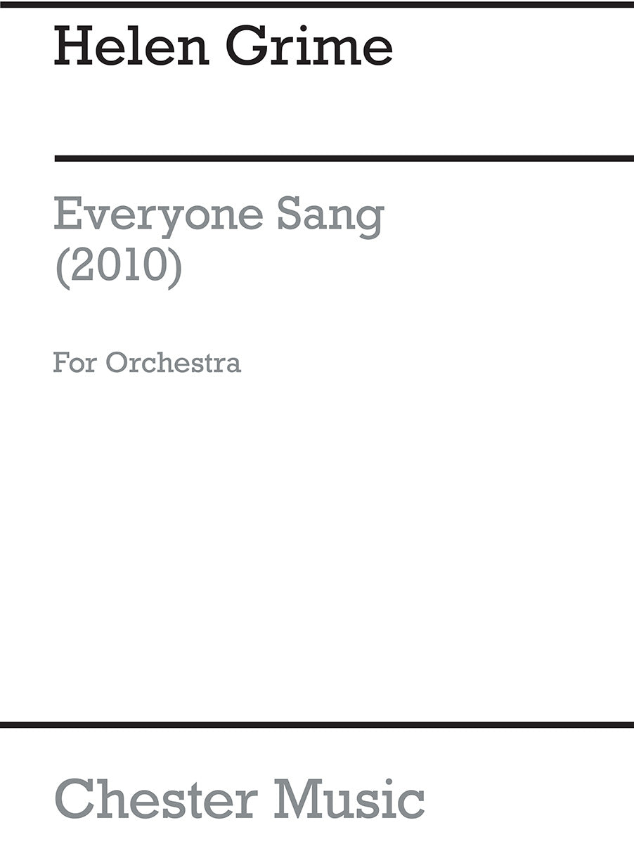 Everyone Sang de Helen Grime, Partition pour orchestre