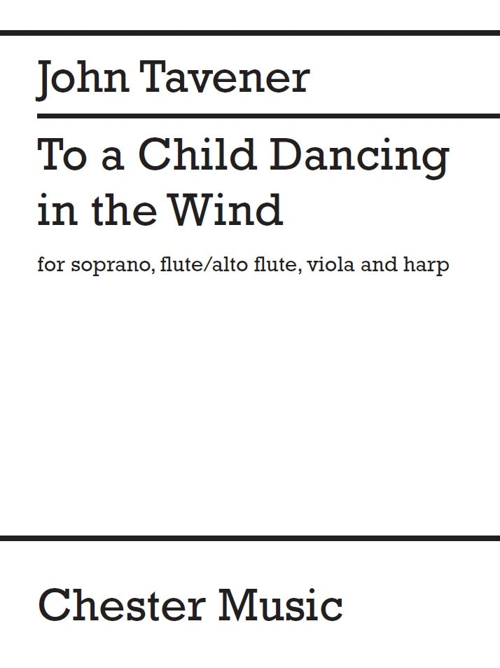To A Child Dancing In The Wind de John Tavener, Jeu de parties pour flûte et Alto et Harpe
