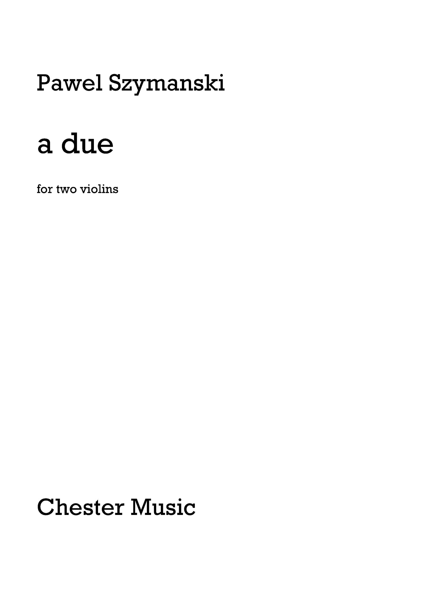 A Due for Two Violins de Pawel Szymanski, Livre pour duo de violons