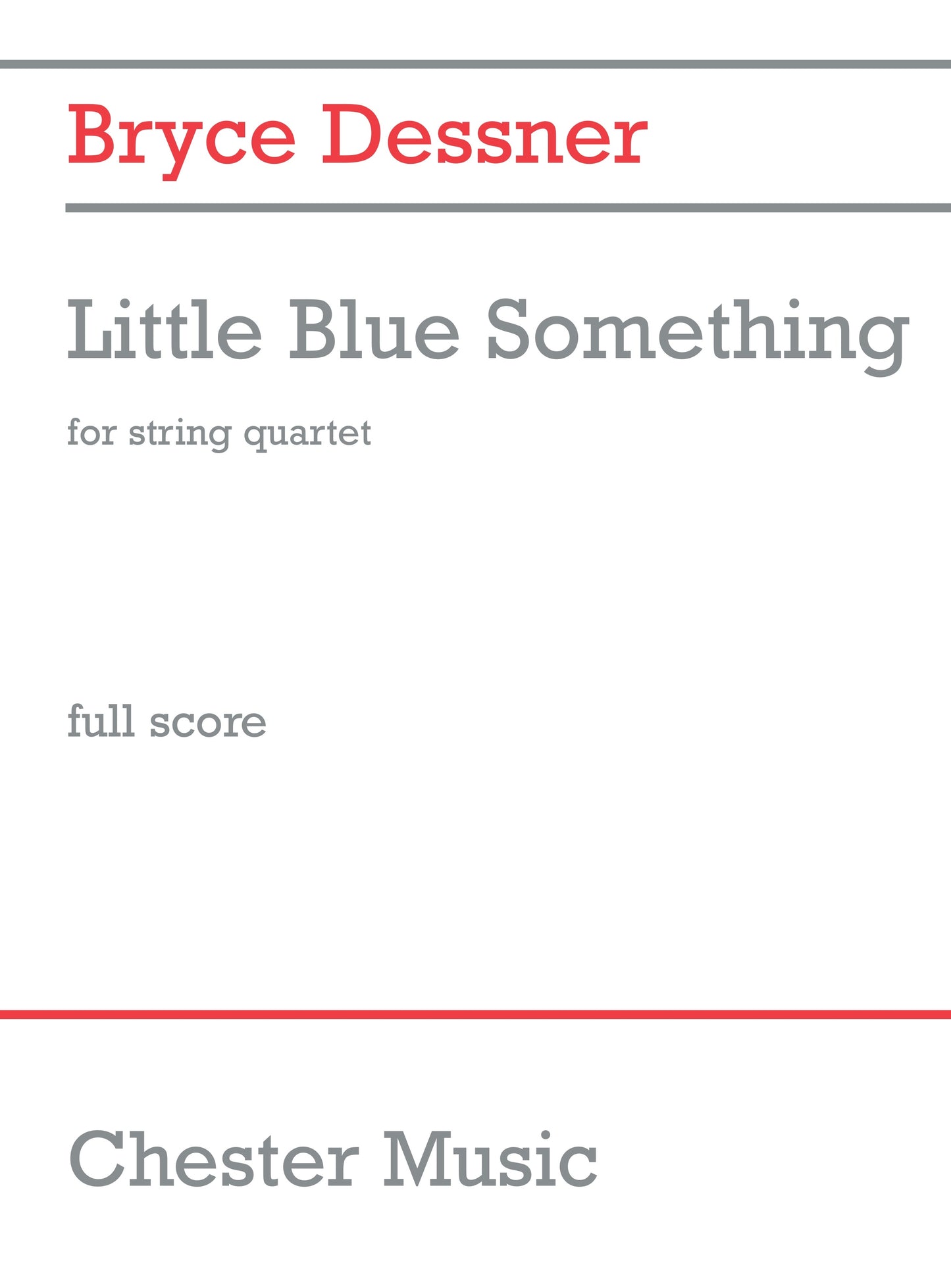 Little Blue Something (String Quartet) de Bryce Dessner, Livre pour quatuor à cordes