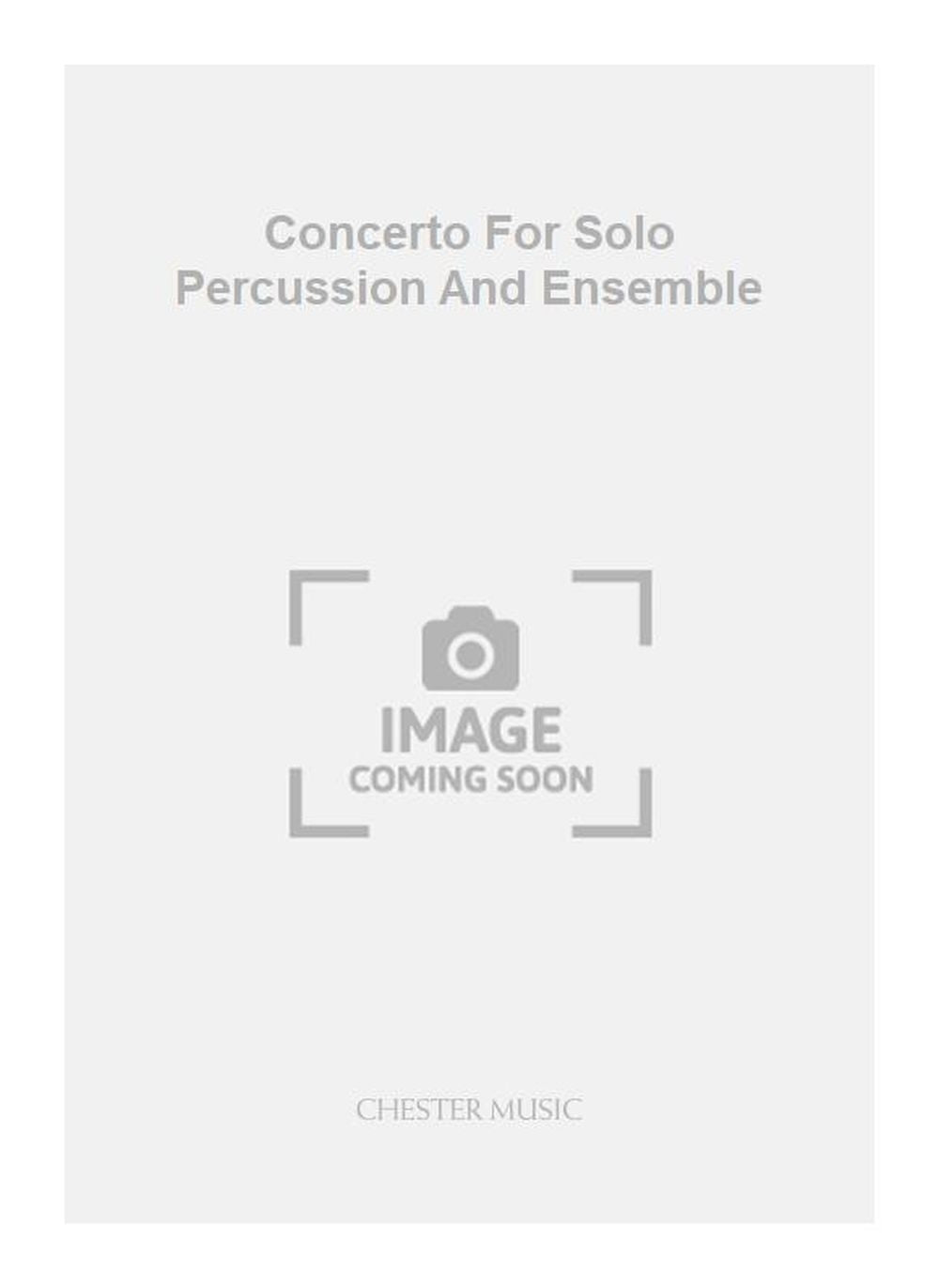 Concerto For Solo Percussion And Ensemble de Kevin Volans, Partition pour percussion et Ensemble de chambre