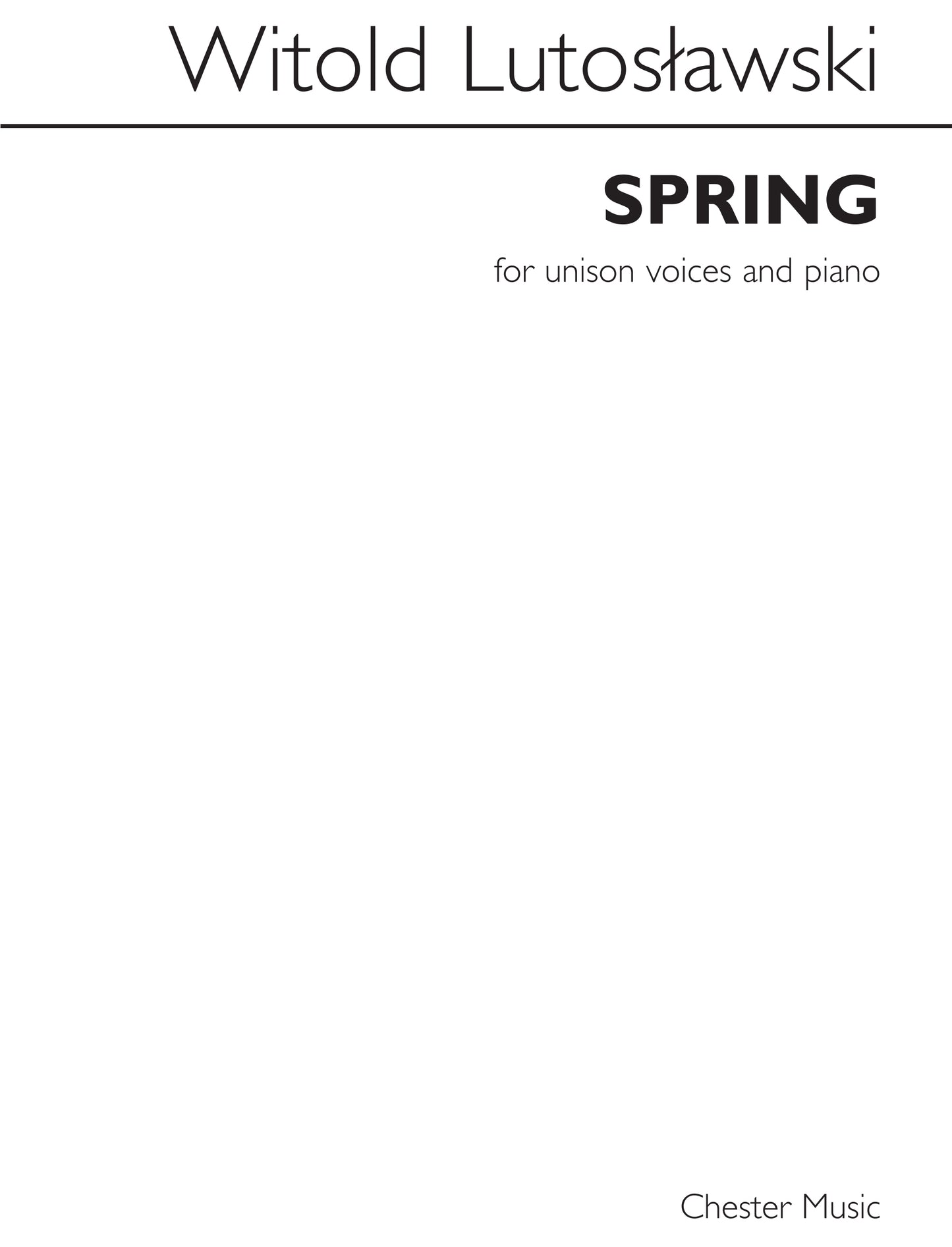 Witold Lutosawski: Spring, Réduction pour piano pour unison Voice et Piano