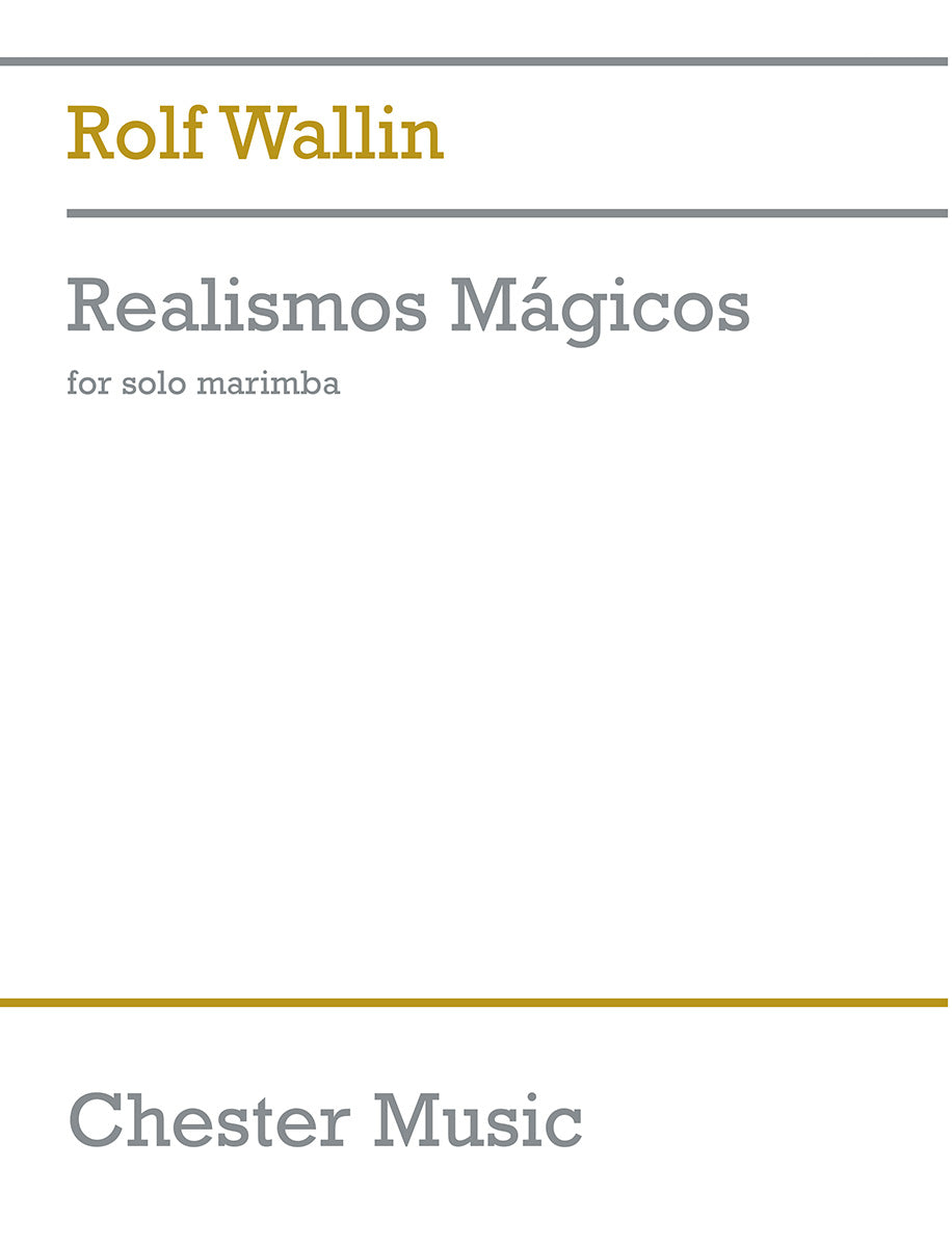 Realismos Mágicos de Rolf Wallin, Livre pour marimba