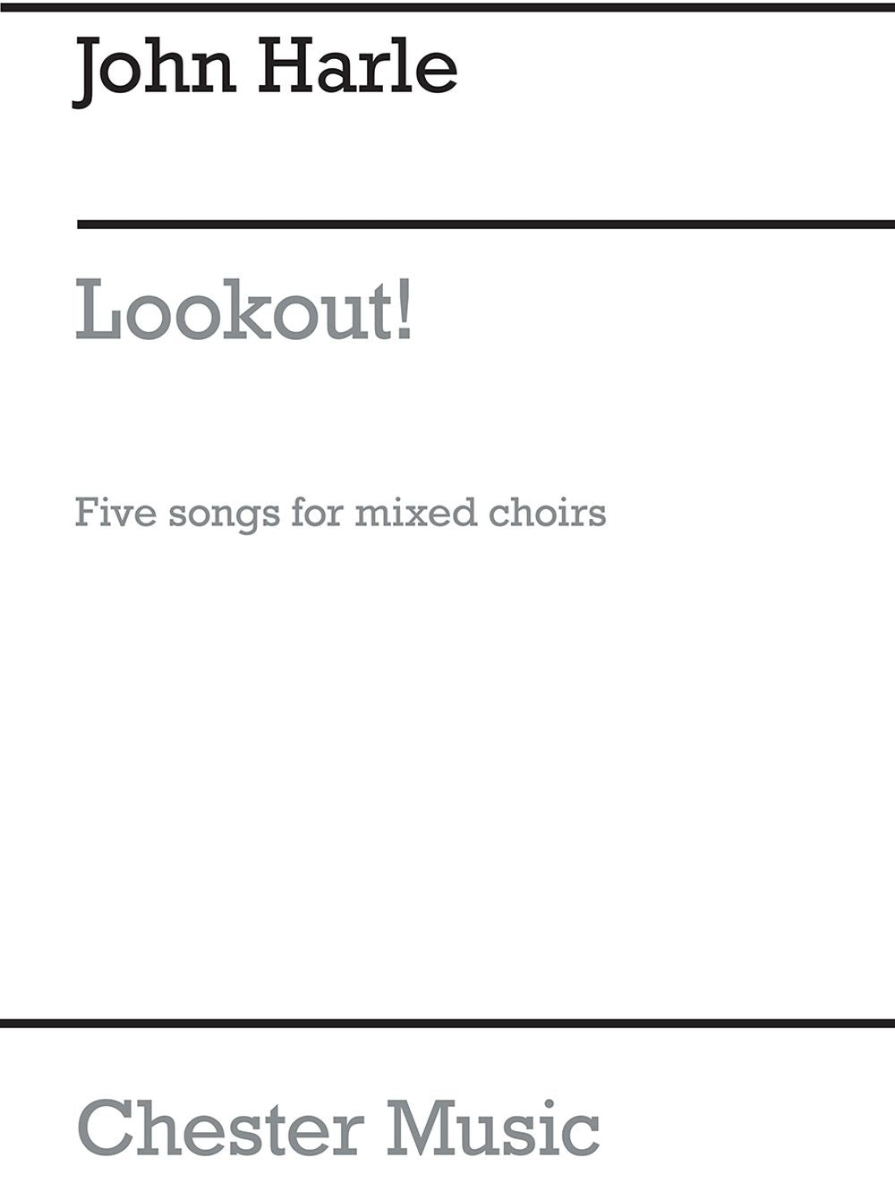 Lookout! de John Harle, Partition chorale pour sATB et Saxophone soprano et Contrebasse et Clavier