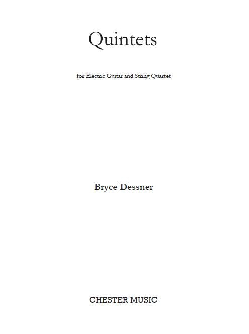 Quintets de Bryce Dessner, Partition + parties pour guitare électrique et Quatuor à cordes