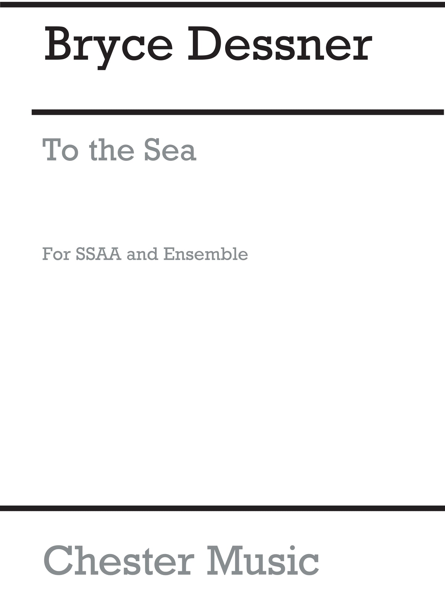 To The Sea de Bryce Dessner, Réduction pour piano pour sSAA et Piano