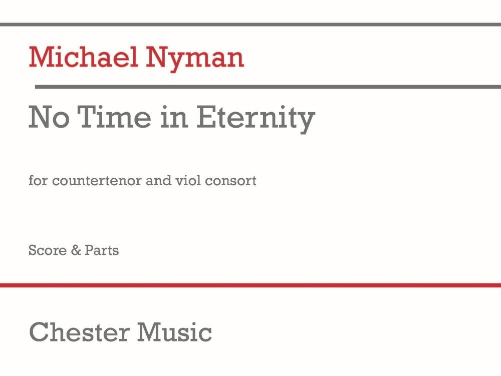 No Time in Eternity de Michael Nyman, Partition + parties pour contre-ténor et Ensemble de chambre