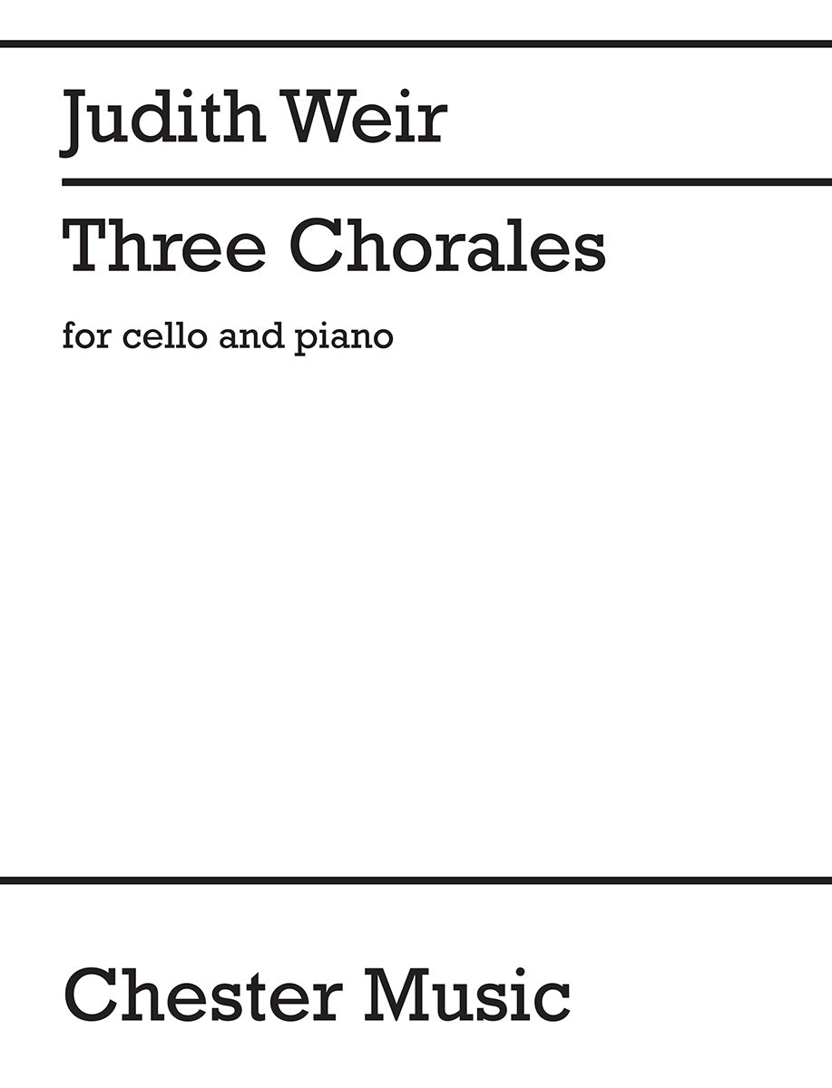 Three Chorales de Judith Weir, Livre pour violoncelle et Piano