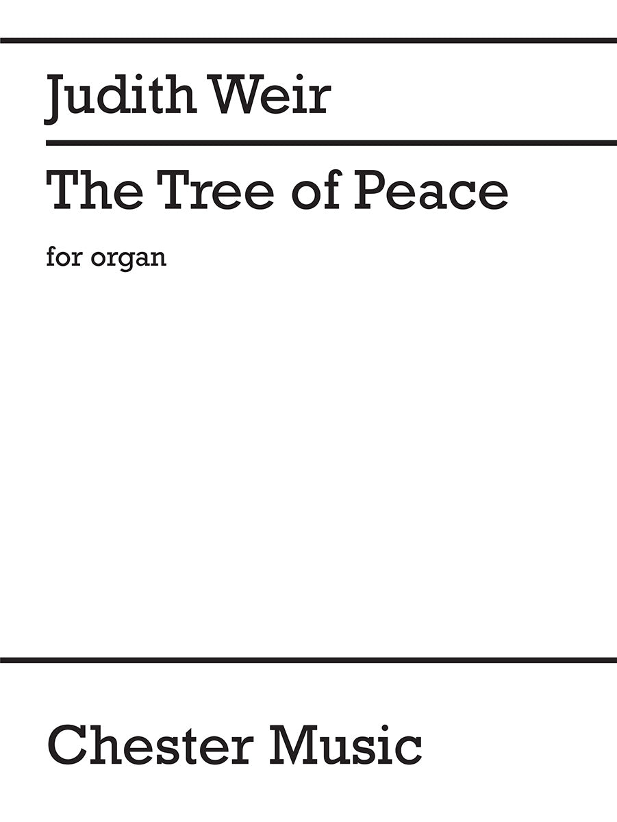 The Tree Of Peace de Judith Weir, Livre pour orgue