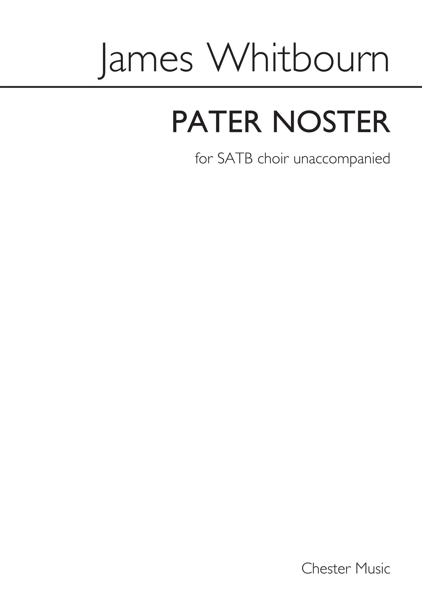 Pater Noster de James Whitbourn, Partition chorale pour sATB