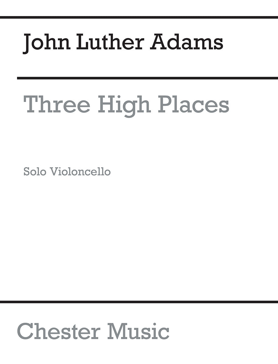 Three High Places de John Luther Adams, Livre pour violoncelle