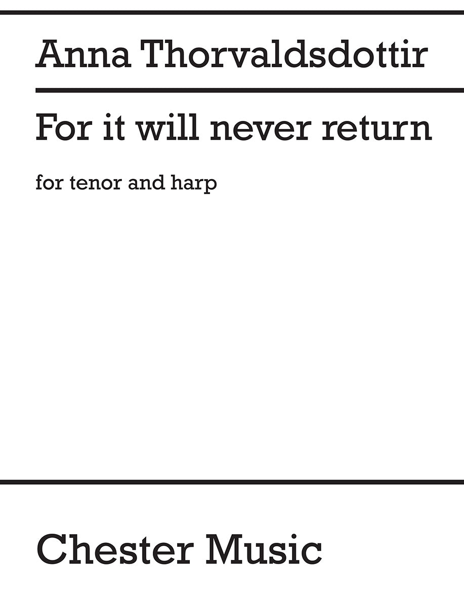 For It Will Never Return de Anna Thorvaldsdottir, Réduction pour piano pour voix de ténor et Harpe