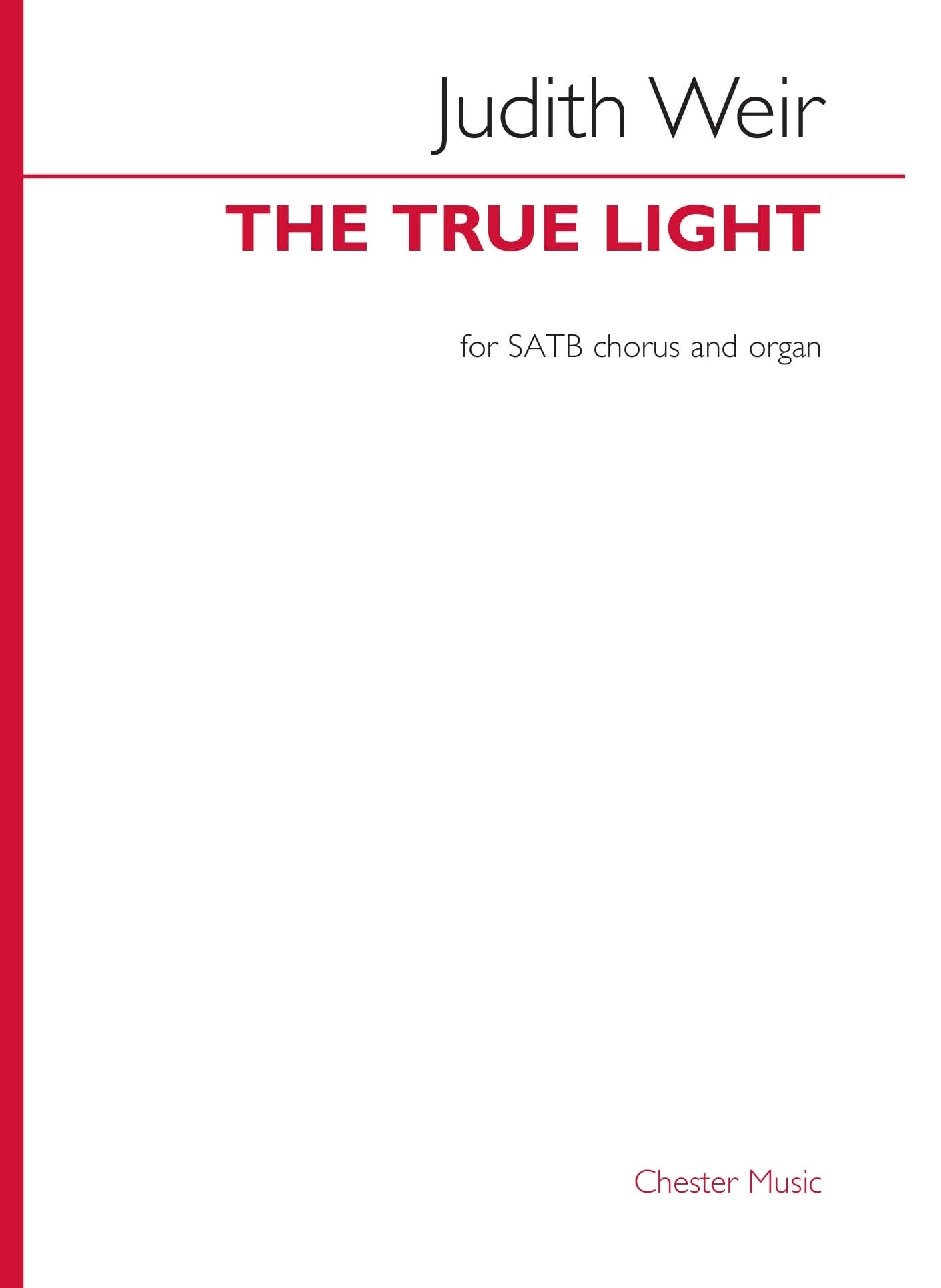 The True Light de Judith Weir, Partition chorale pour sATB et Orgue