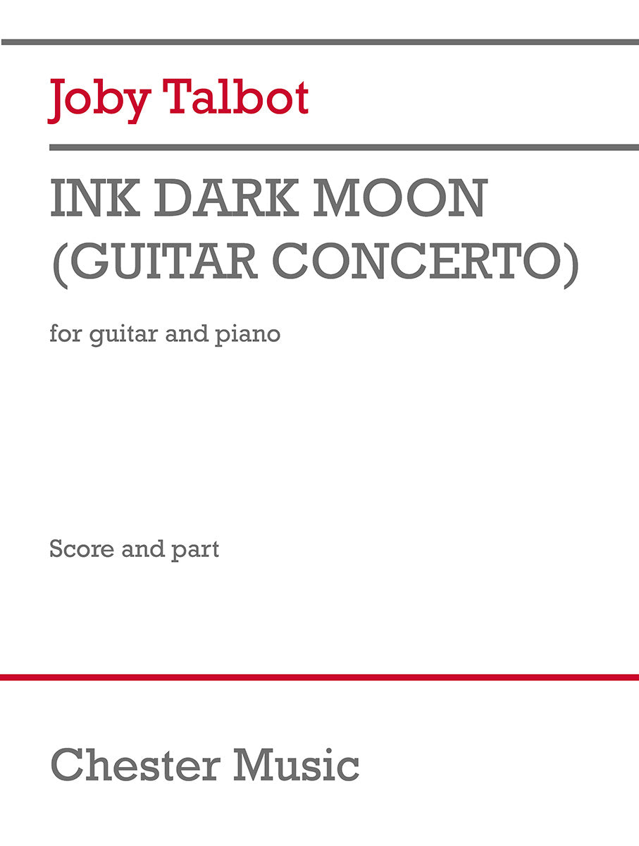 Ink Dark Moon - Guitar Concerto de Joby Talbot, Réduction pour piano pour guitare et Piano