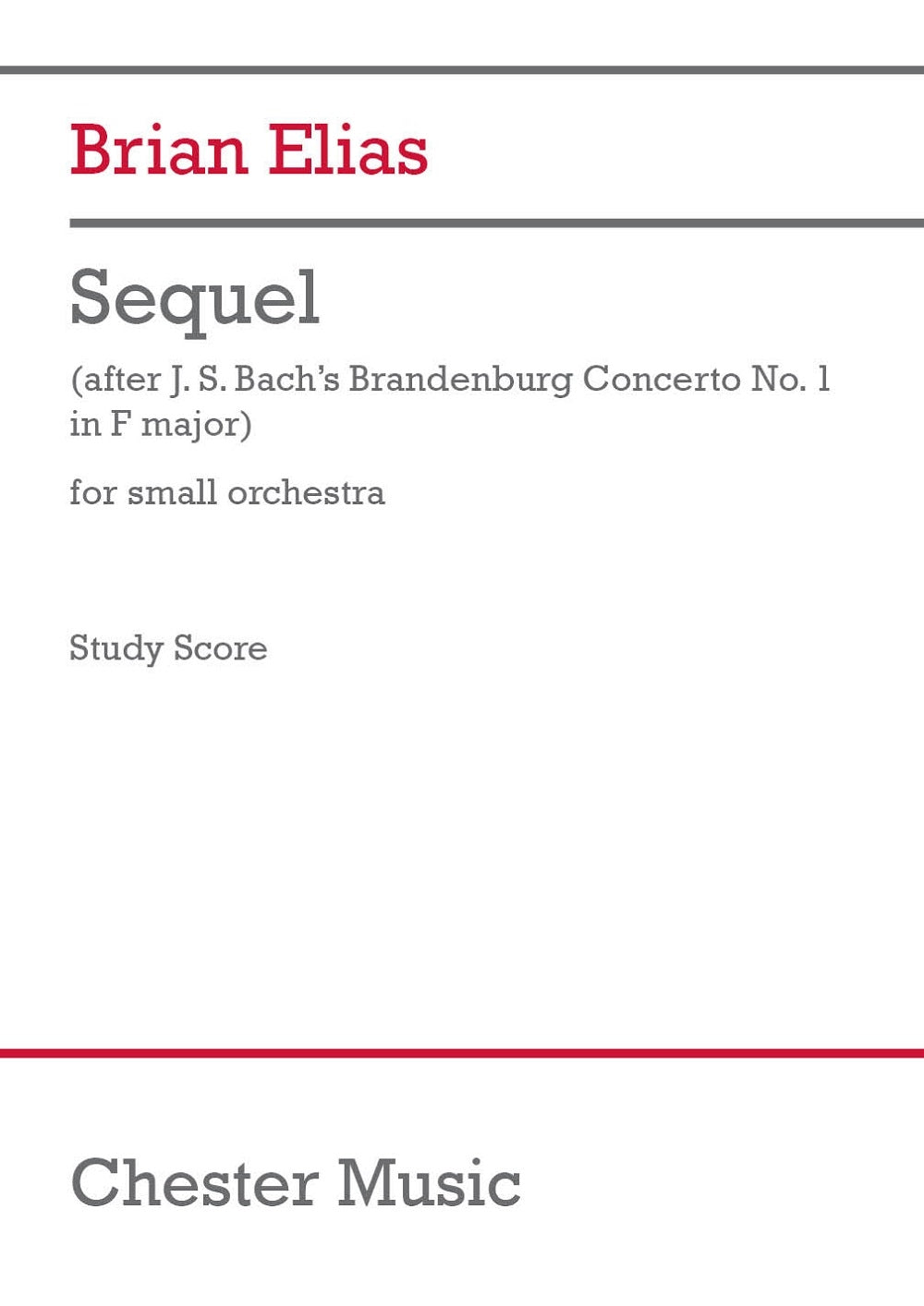Sequel (to Brandenburg Concerto No. 1) de Brian Elias, Partition d'étude pour orchestre de chambre