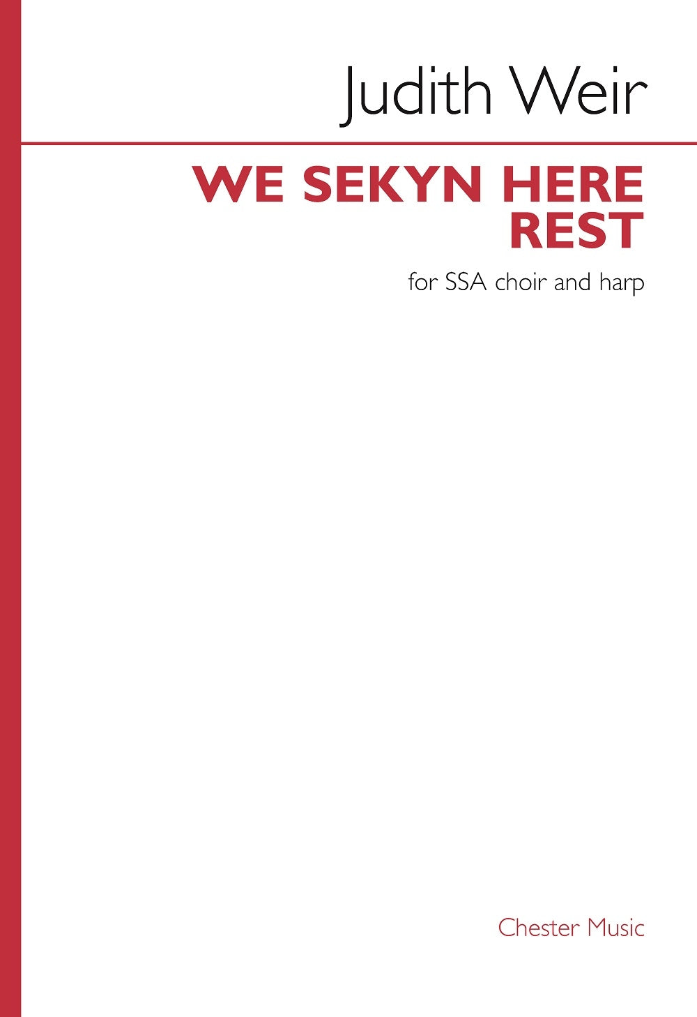 We Sekyn Here Rest de Judith Weir, Partition chorale pour sSA et Harpe