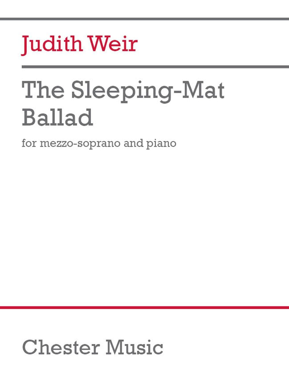 The Sleeping-Mat Ballad de Judith Weir, Réduction pour piano pour voix de mezzo-soprano et Piano