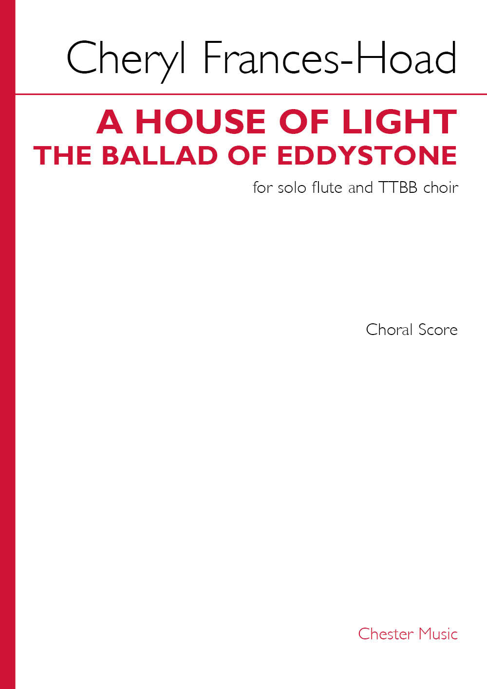A House of Light (The Ballad of Eddystone) de Cheryl Frances-Hoad, Réduction pour piano pour tTBB et Flûte