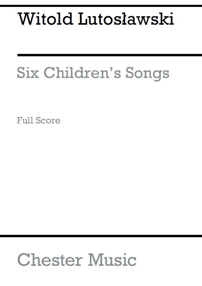 Six Children's Songs de Witold Lutoslawski, Partition pour voix aiguë et Harpe et Wind Instruments et Instruments à cordes