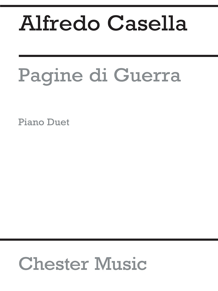Pagine Di Guerra Op.27 de Alfredo Casella, Partition pour duo de pianos