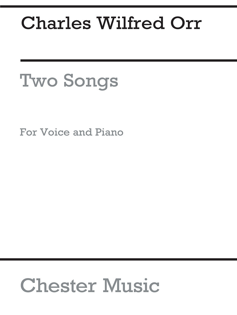 Two Songs From A Shropshire Lad de Charles Wilfred Orr, Livre pour voix et Piano