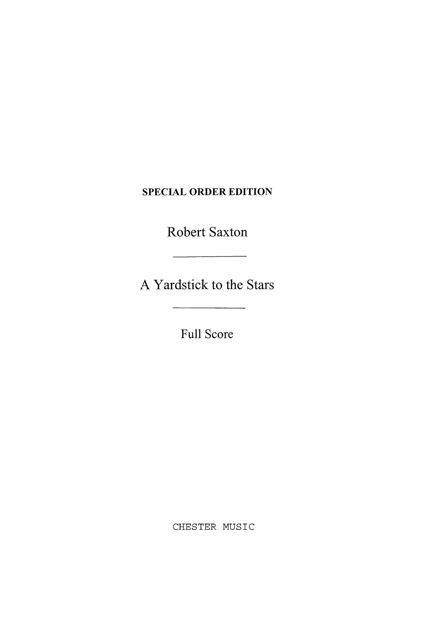 A Yardstick To The Stars de Robert Saxton, Partition pour quatuor à cordes et Piano