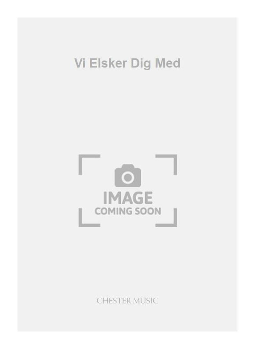 Vi Elsker Dig Med de Carl Nielsen, Livre pour voix et Piano