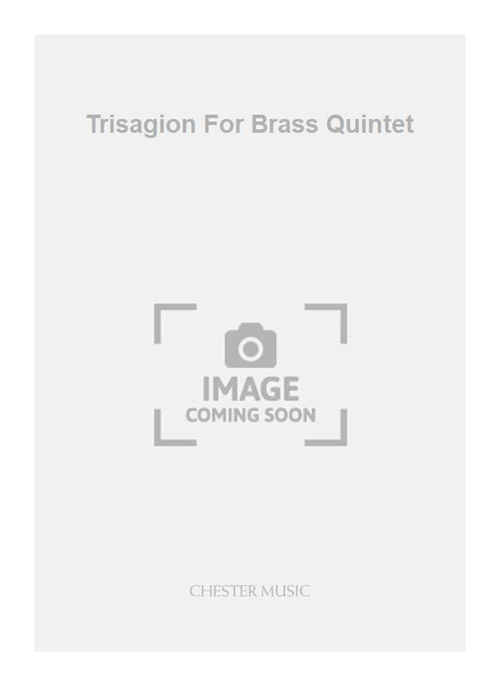 Trisagion For Brass Quintet de John Tavener, Partition + parties pour quintette de cuivres